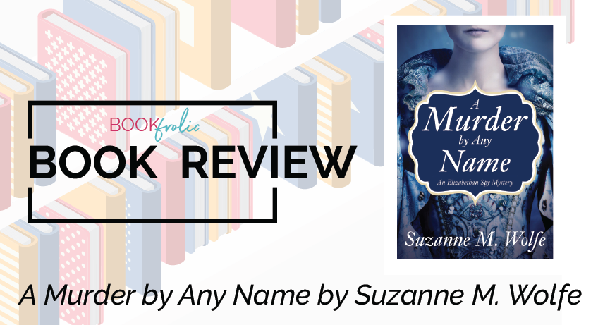book frolic review - A Murder by Any Name by Suzanne M. Wolfe