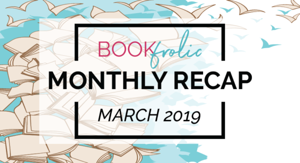 Monthly recap - March 2019