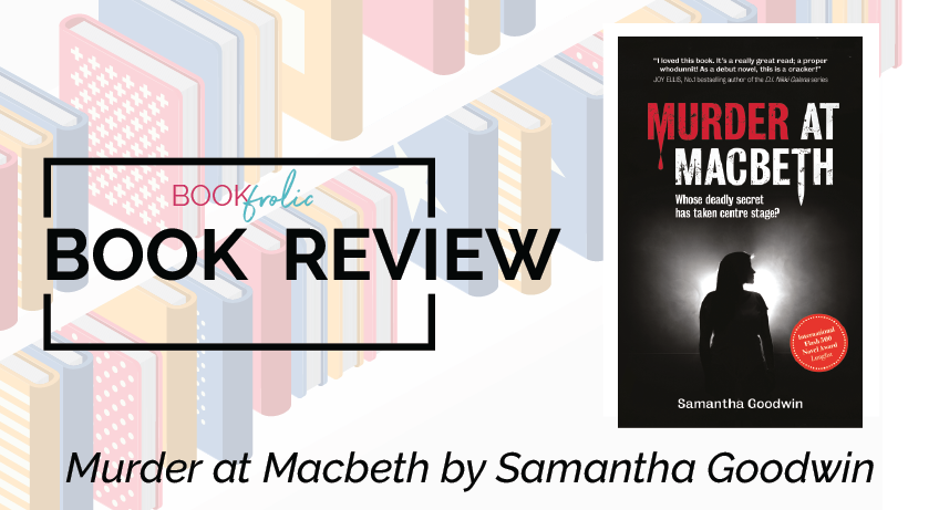 Murder at Macbeth by Samantha Goodwin
