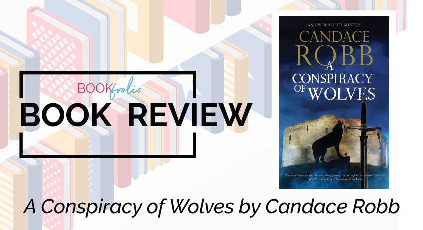 A Conspiracy of Wolves by Candace Robb