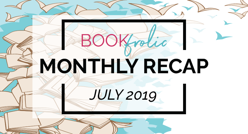 book frolic monthly recap - July 2019