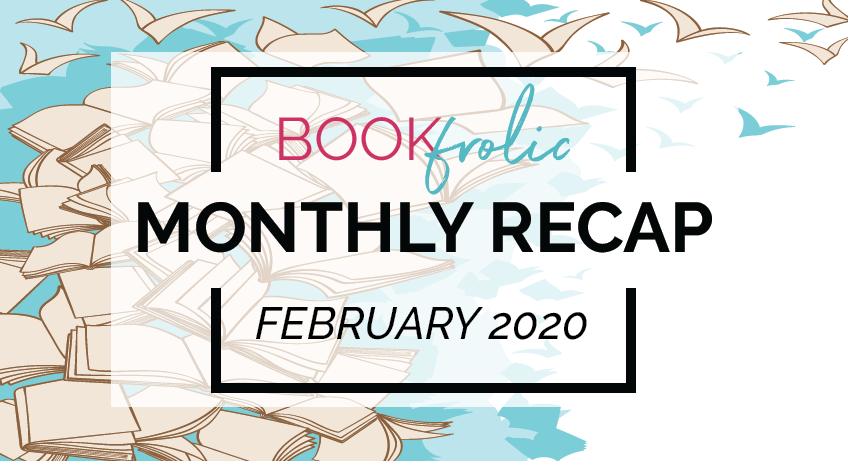 book frolic Monthly recap - February 2020