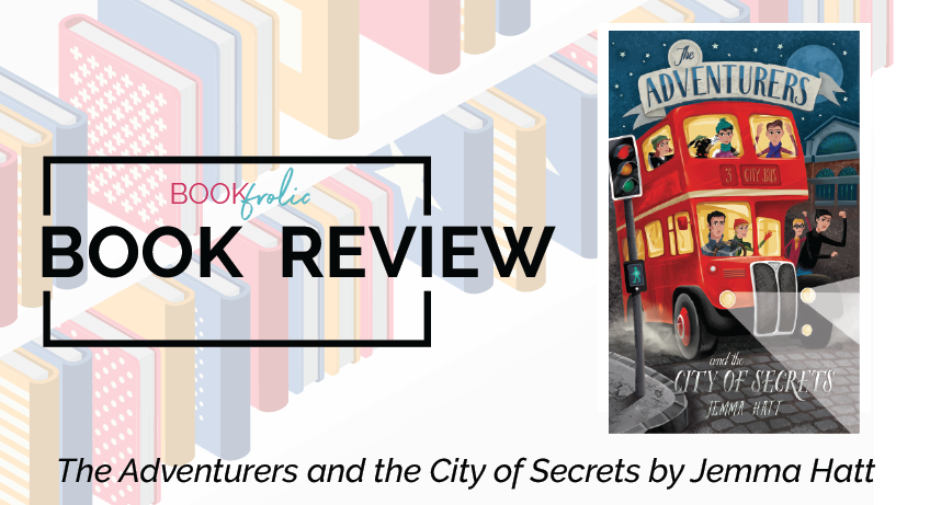 The Adventurers and the City of Secrets by Jemma Hatt
