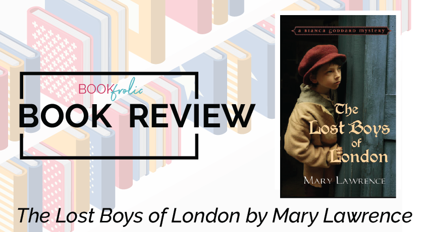 The Lost Boys of London by Mary Lawrence