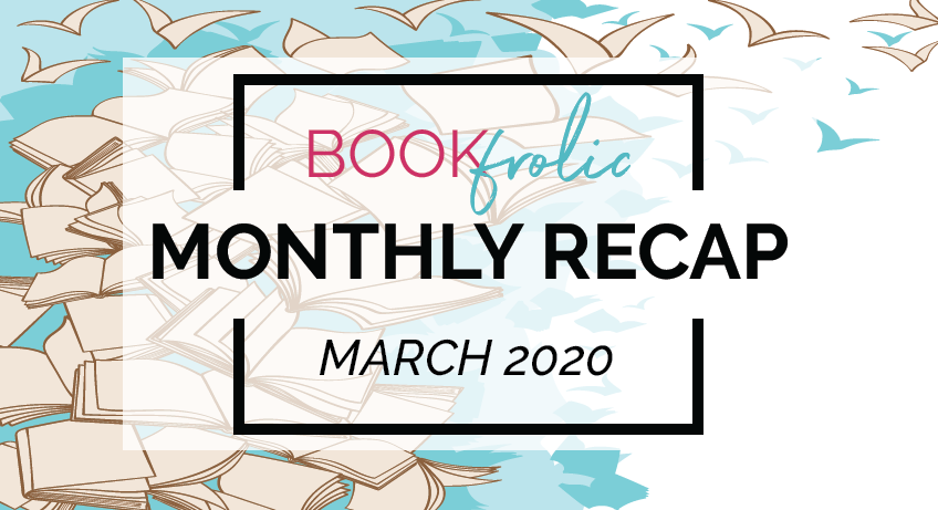 book frolic Monthly recap - March 2020