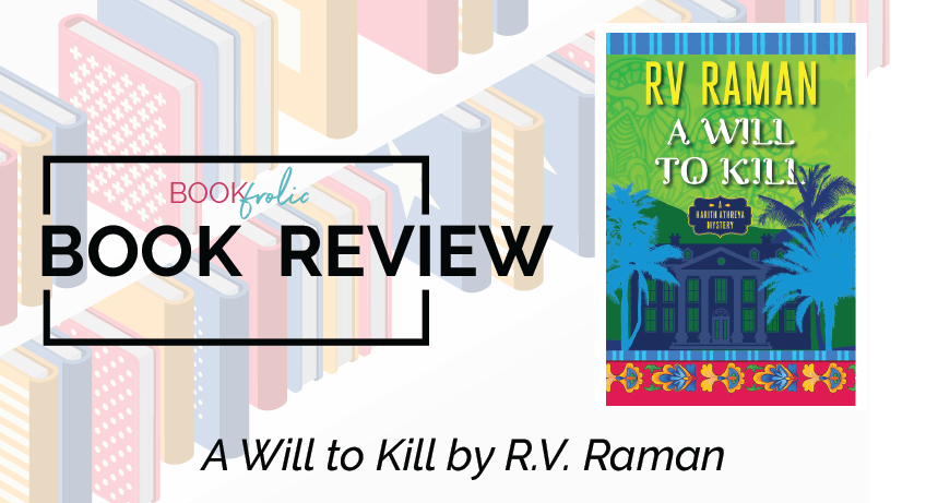 A Will to Kill by RV Raman