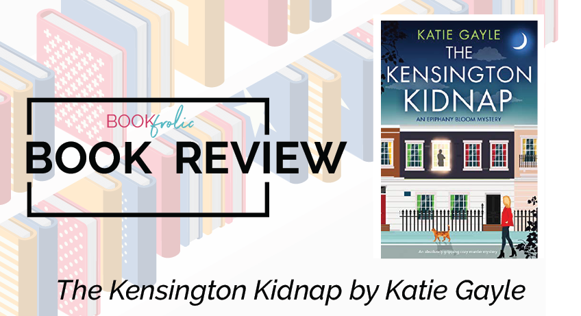 The Kensington Kidnap by Katie Gayle