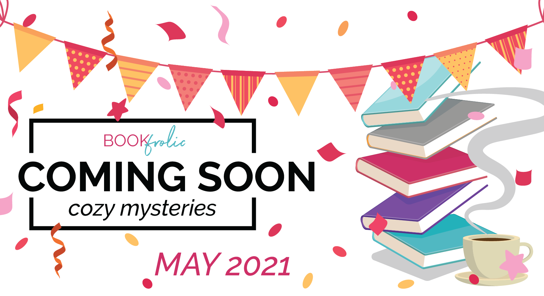 Coming soon - cozy mystery new releases for May 2021