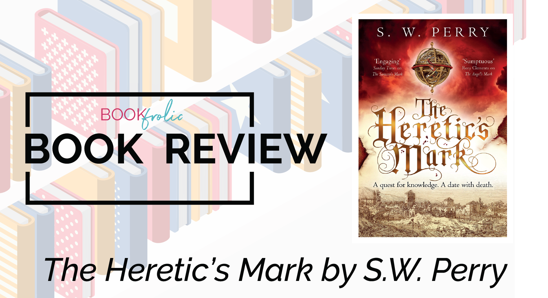 book review of The Heretic's Mark by SW Perry