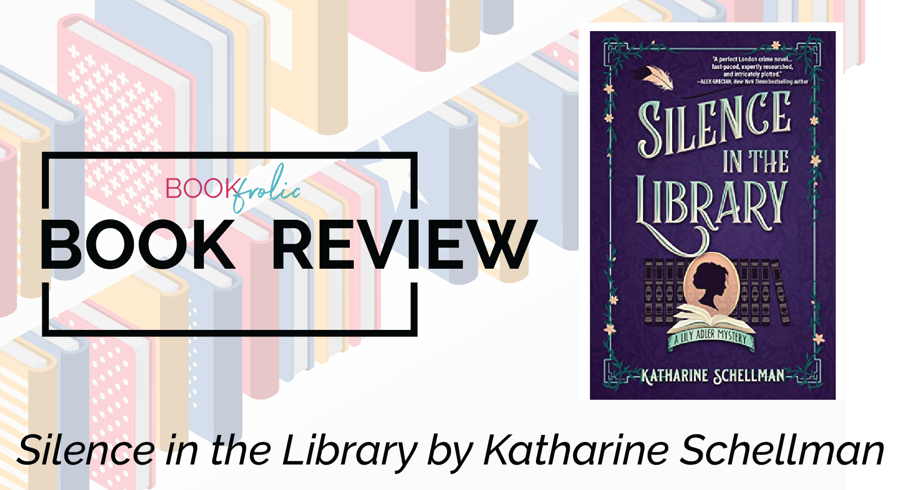 banner for Silence in the Library by Katharine Schellman book review