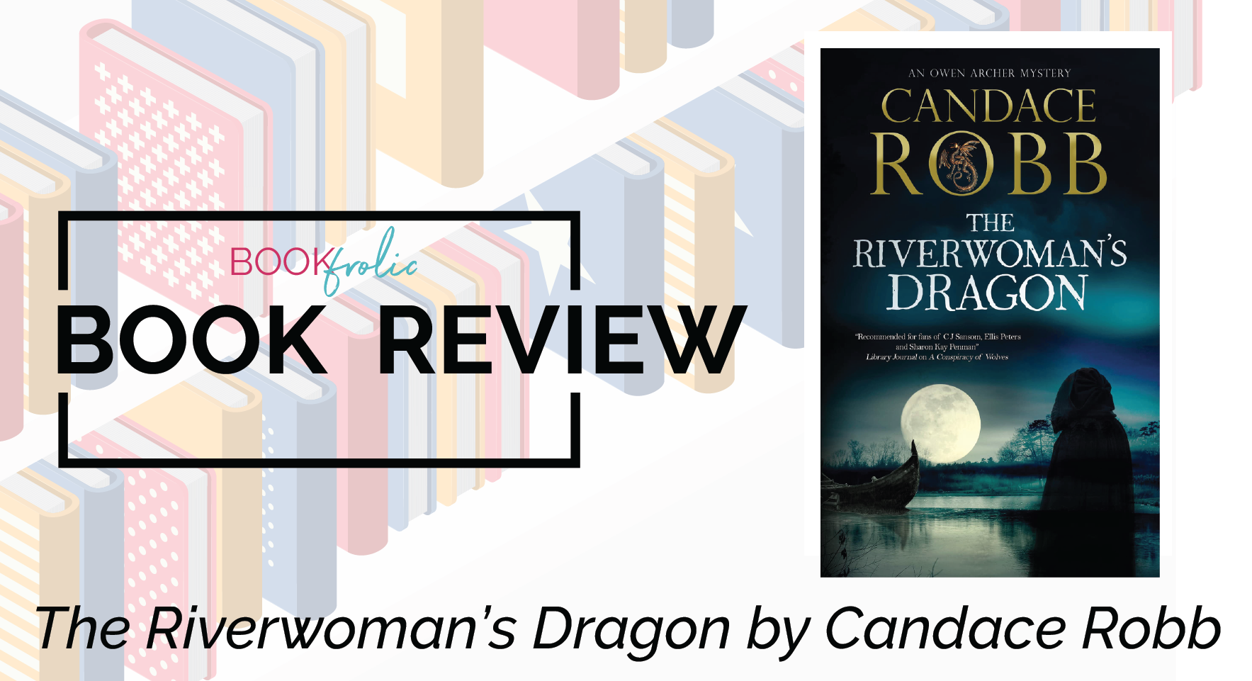 book review banner for The Riverwoman's Dragno by Candace Robb