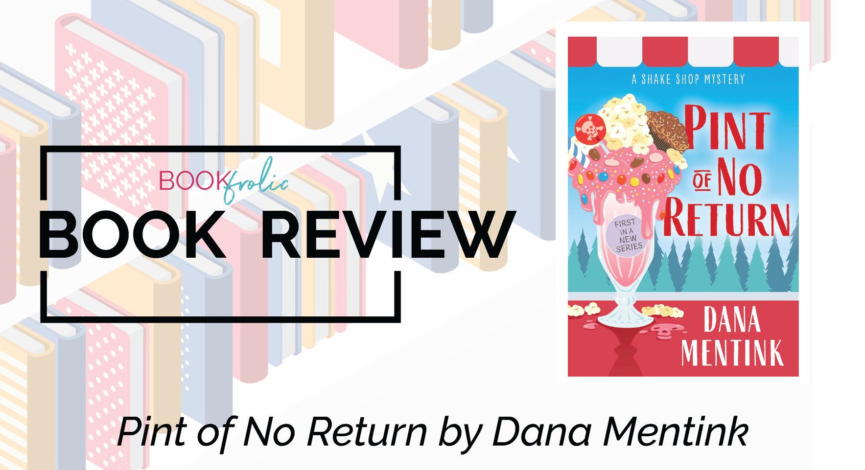 Pint of No Return by Dana Mentink