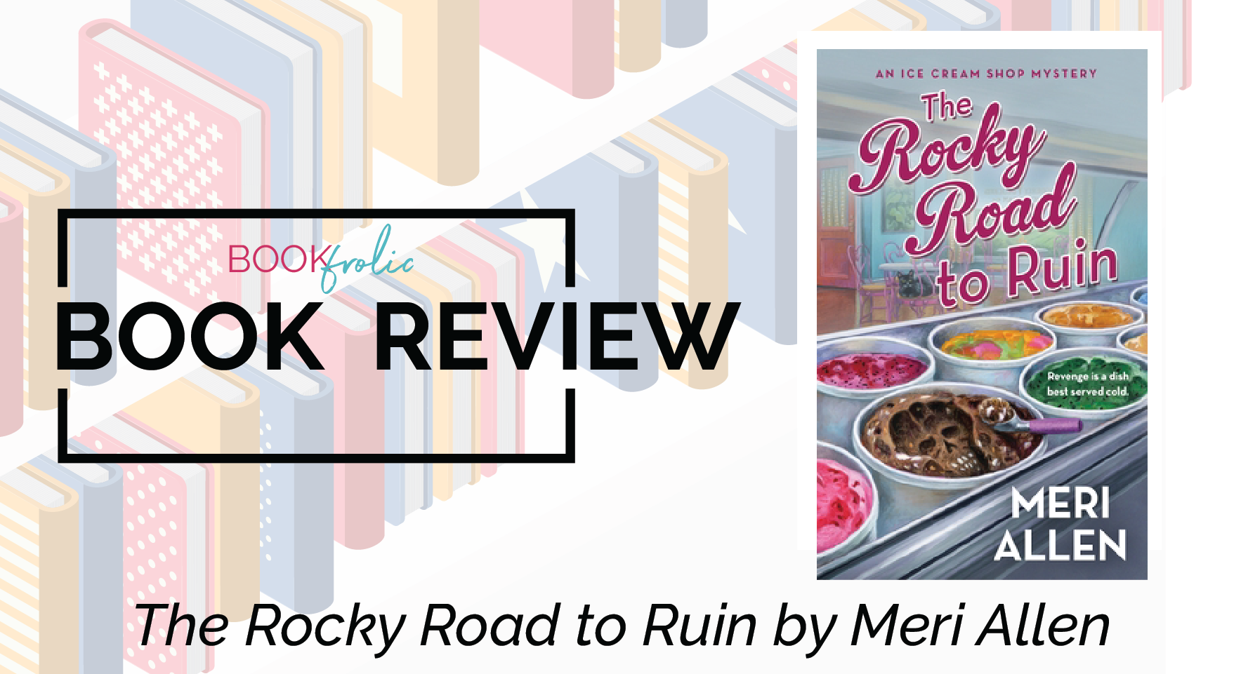 banner for book review of The Rocky Road to Ruin by Meri Allen