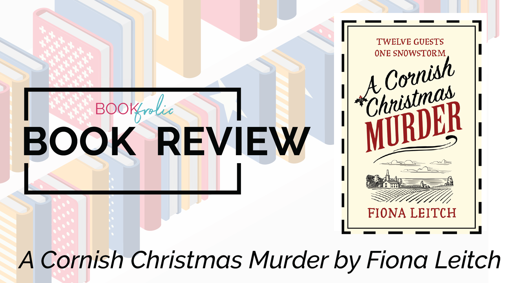 banner for book review of A Cornish Christmas Murder by Fiona Leitch