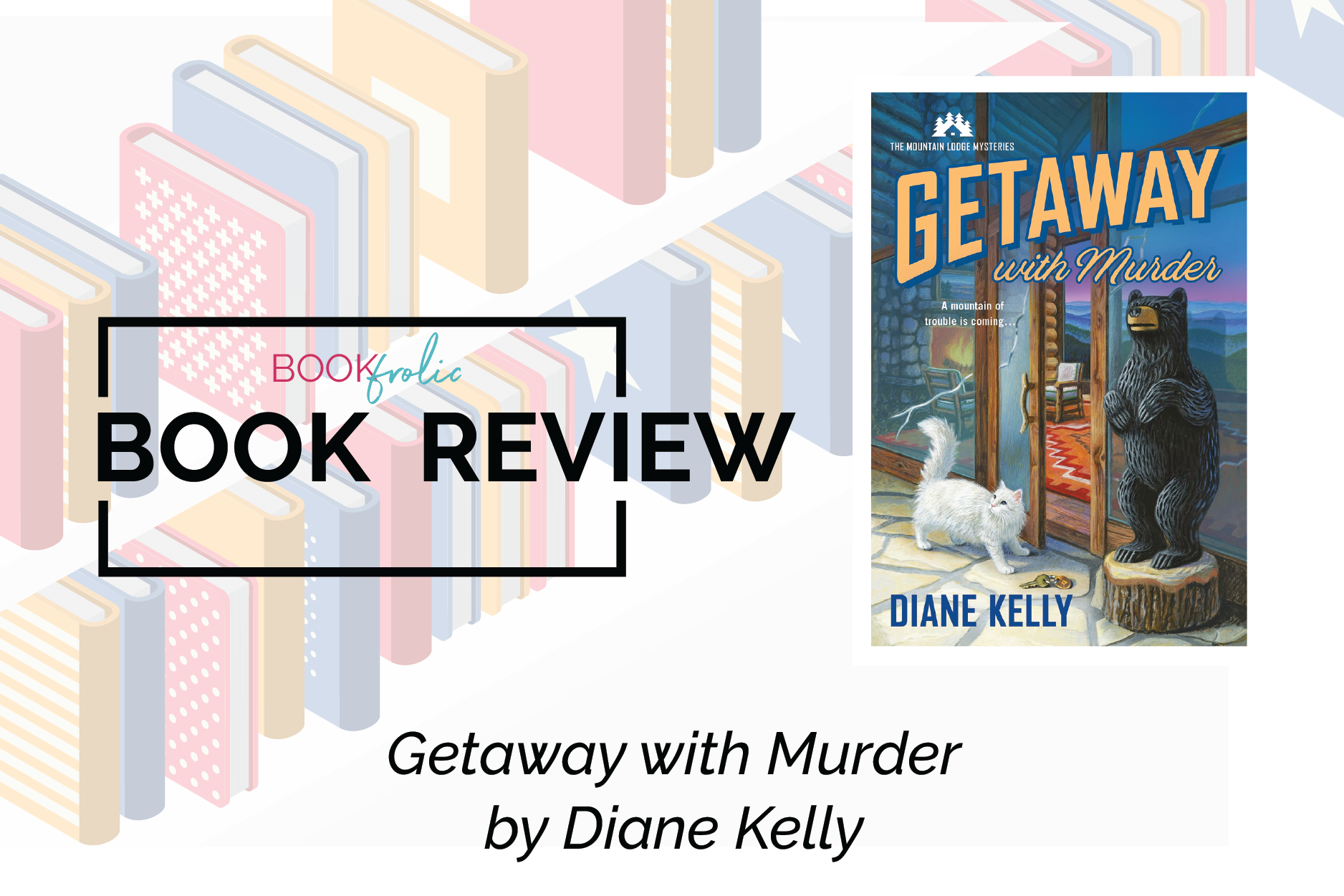 banner for Getaway with Murder by Diane Kelly book review