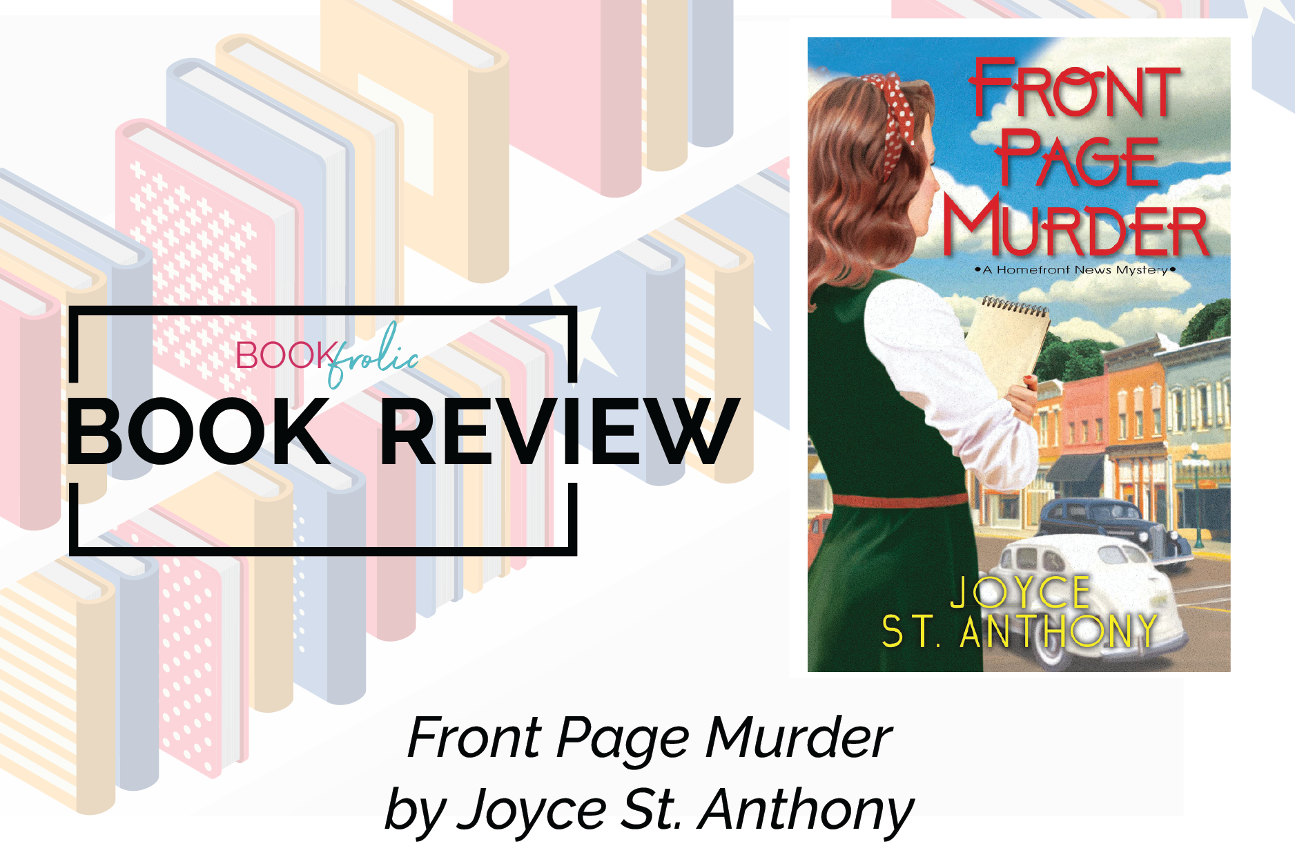 banner for book review of Front Page Murder by Joyce St. Anthony