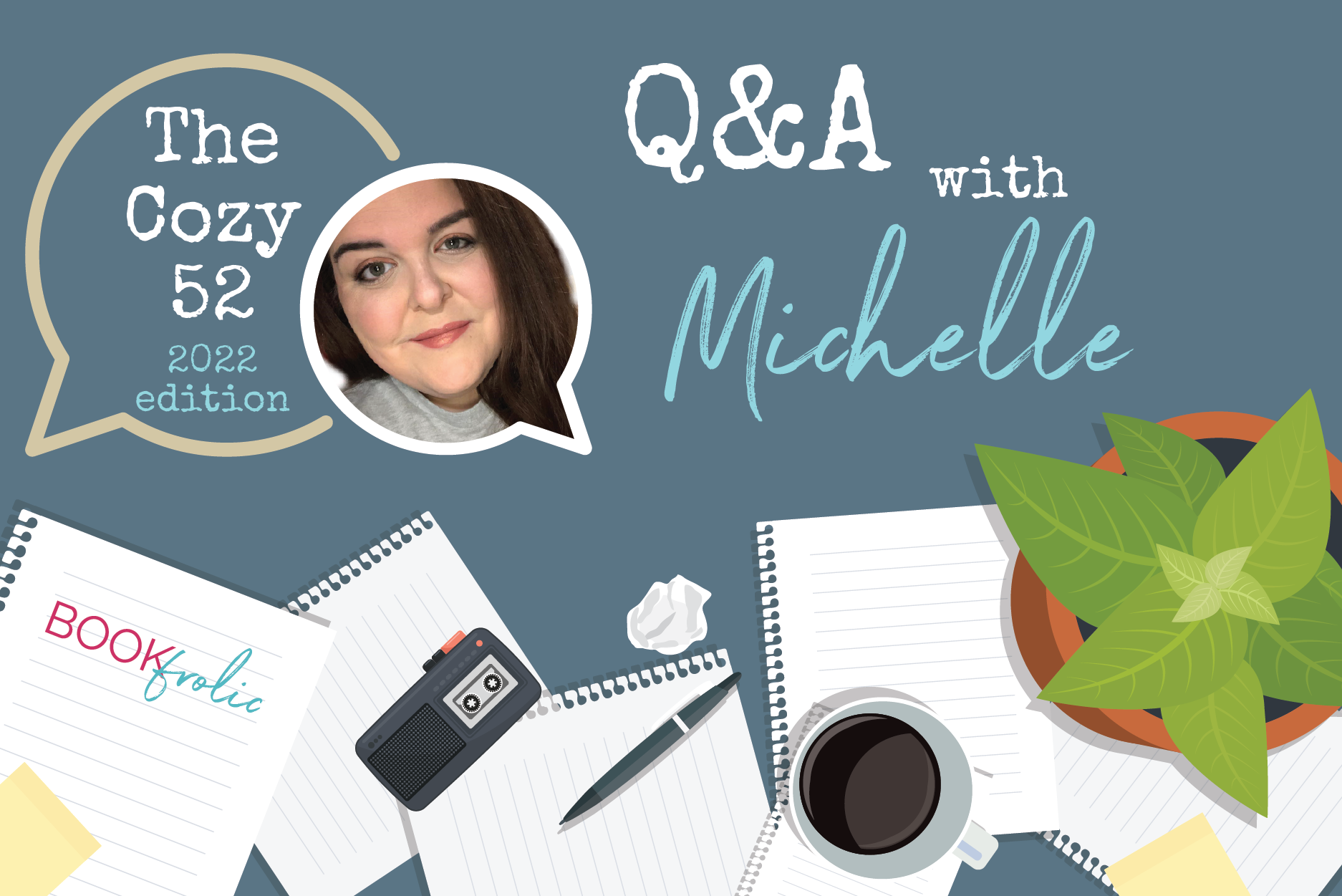 The Cozy 52 interview banner - Michelle