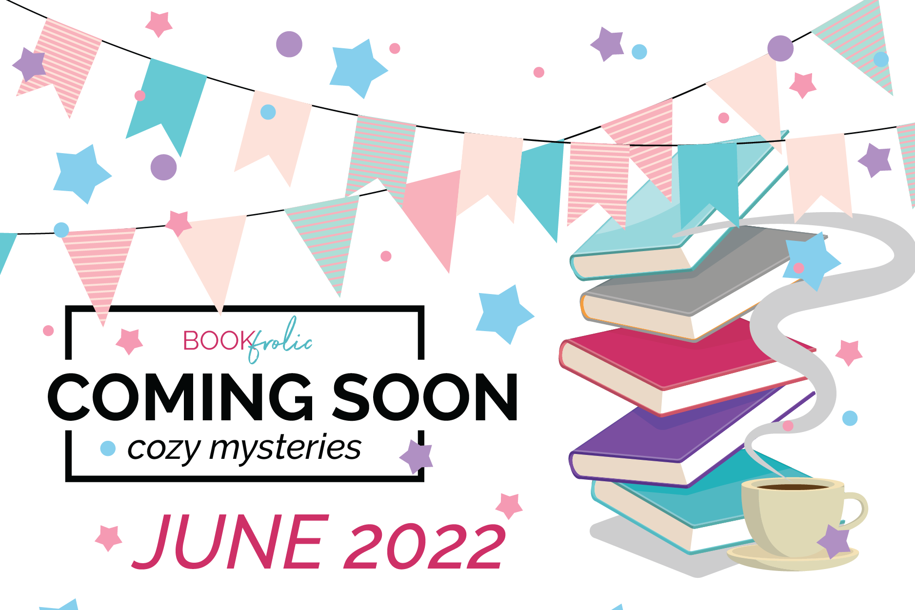 feature banner - Coming Soon Cozy Mysteries for June 2022