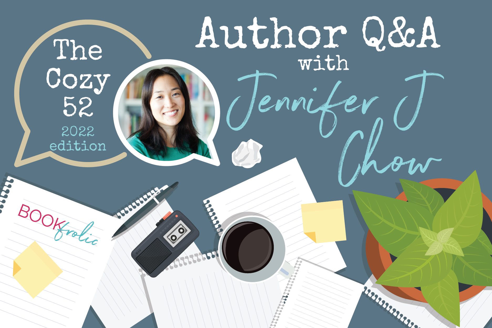 banner for The Cozy 52 interview - Jennifer J Chow