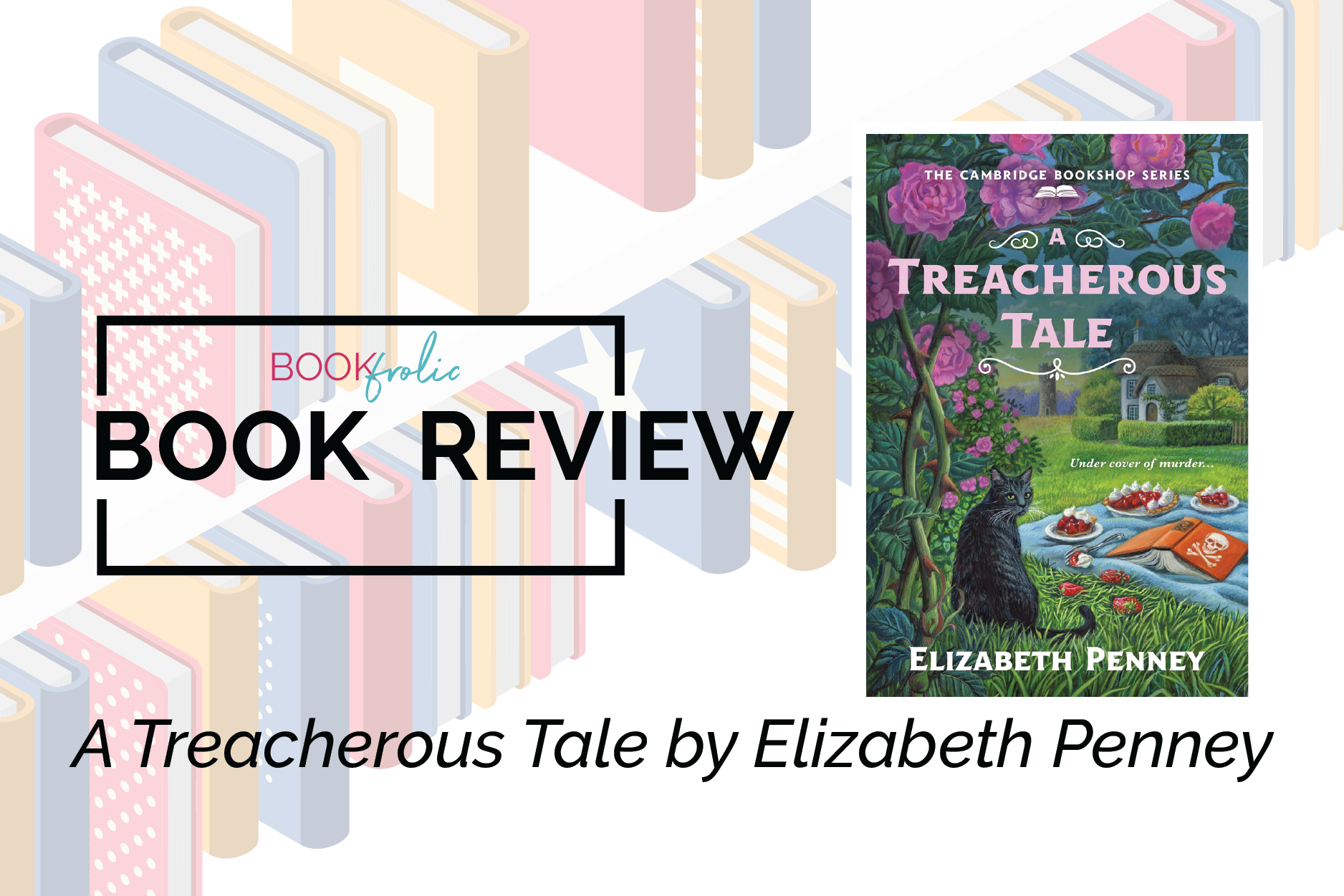 banner for book review of A Treacherous Tale by Elizabeth Penney