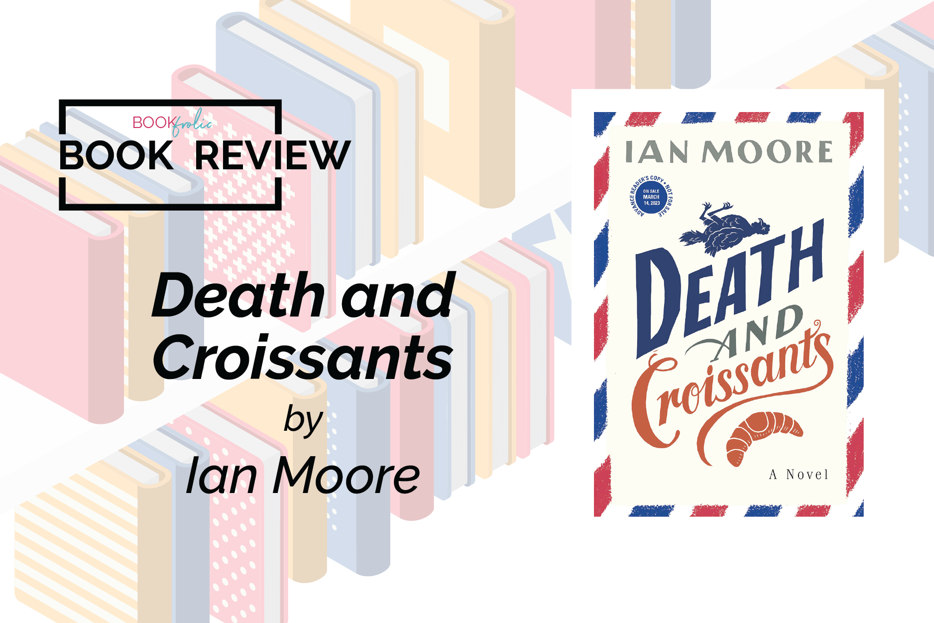 review banner for Death and Croissants by Ian Moore