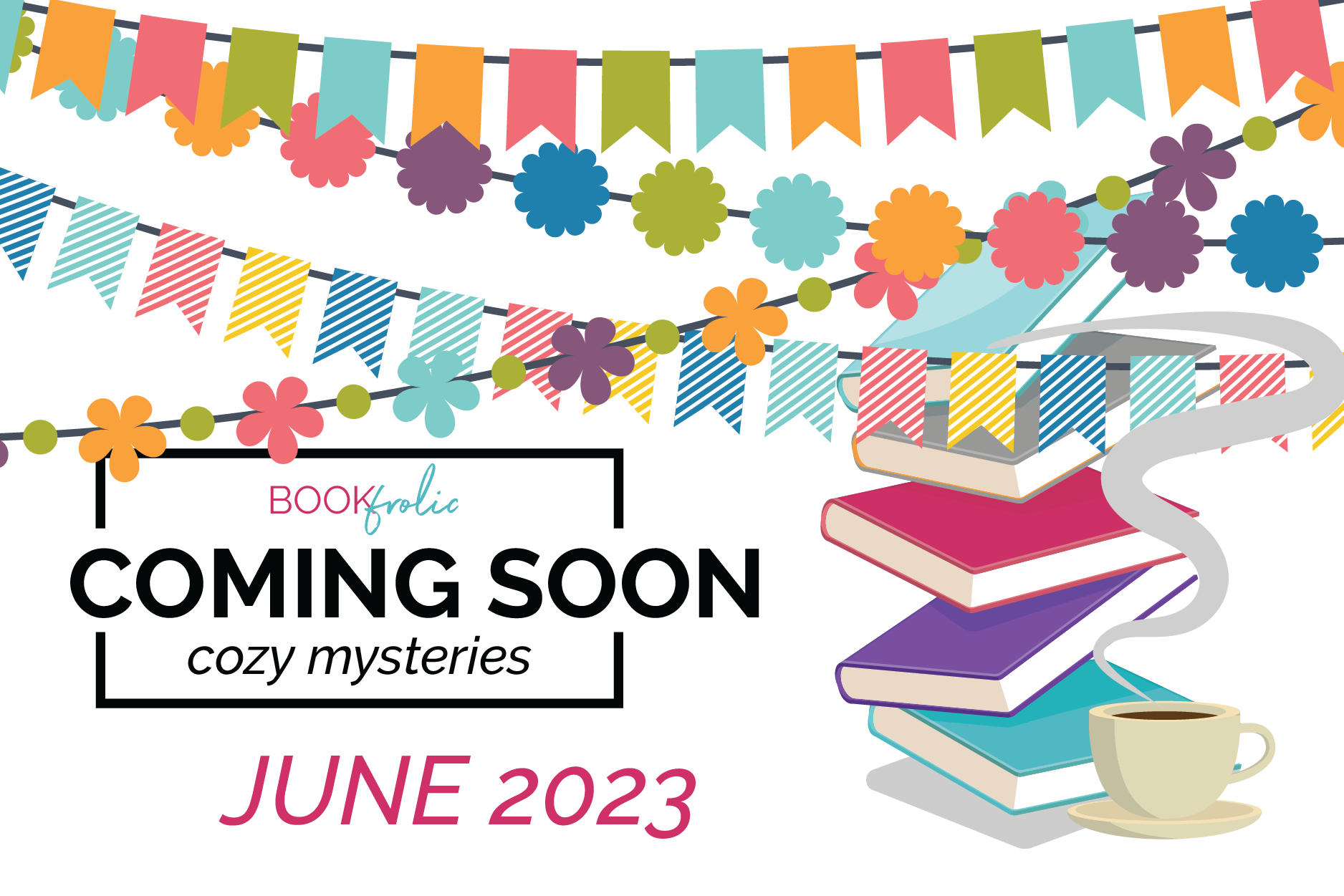 New release cozy mysteries for June 2023 blog post banner