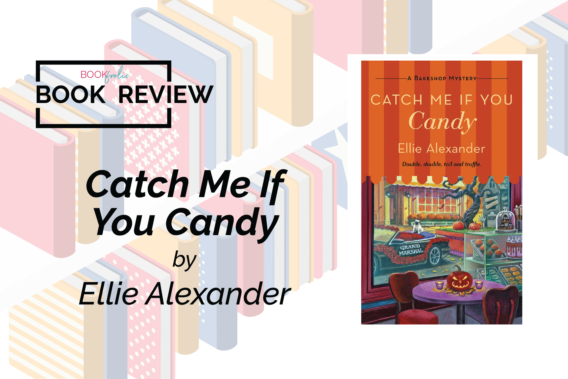 banner for review of Catch Me If You Candy by Ellie Alexdander