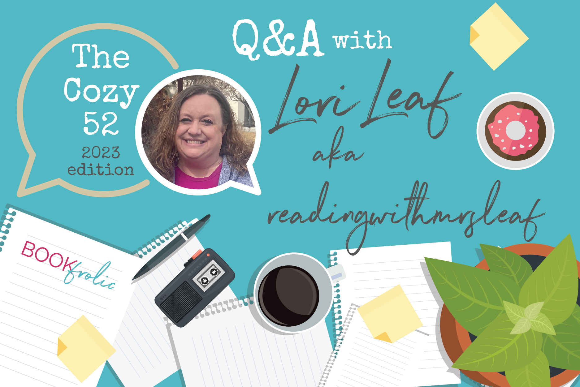 blog banner for interview with Lori Leaf aka readingwithmrsleaf