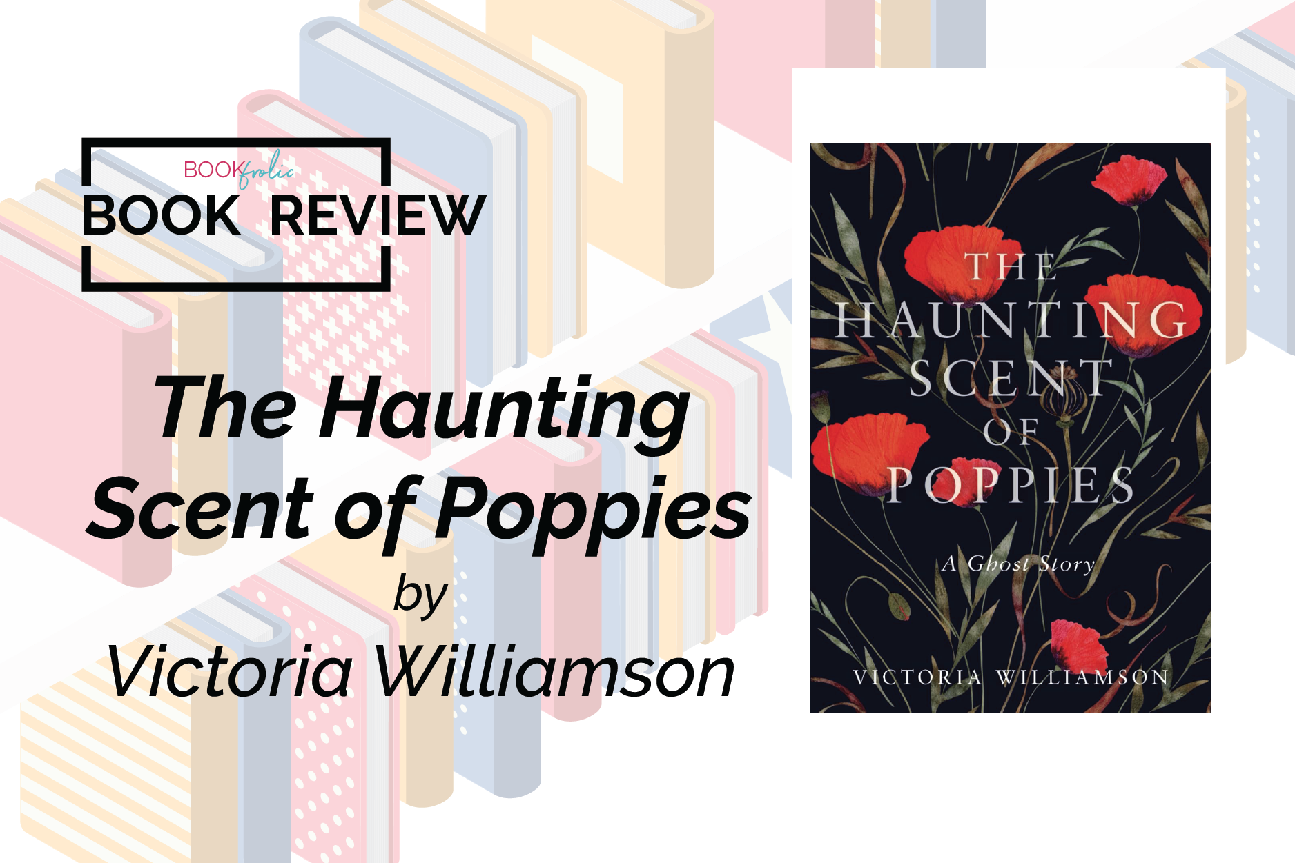 banner for book review of The Haunting Scent of Poppies by Victoria Williamson