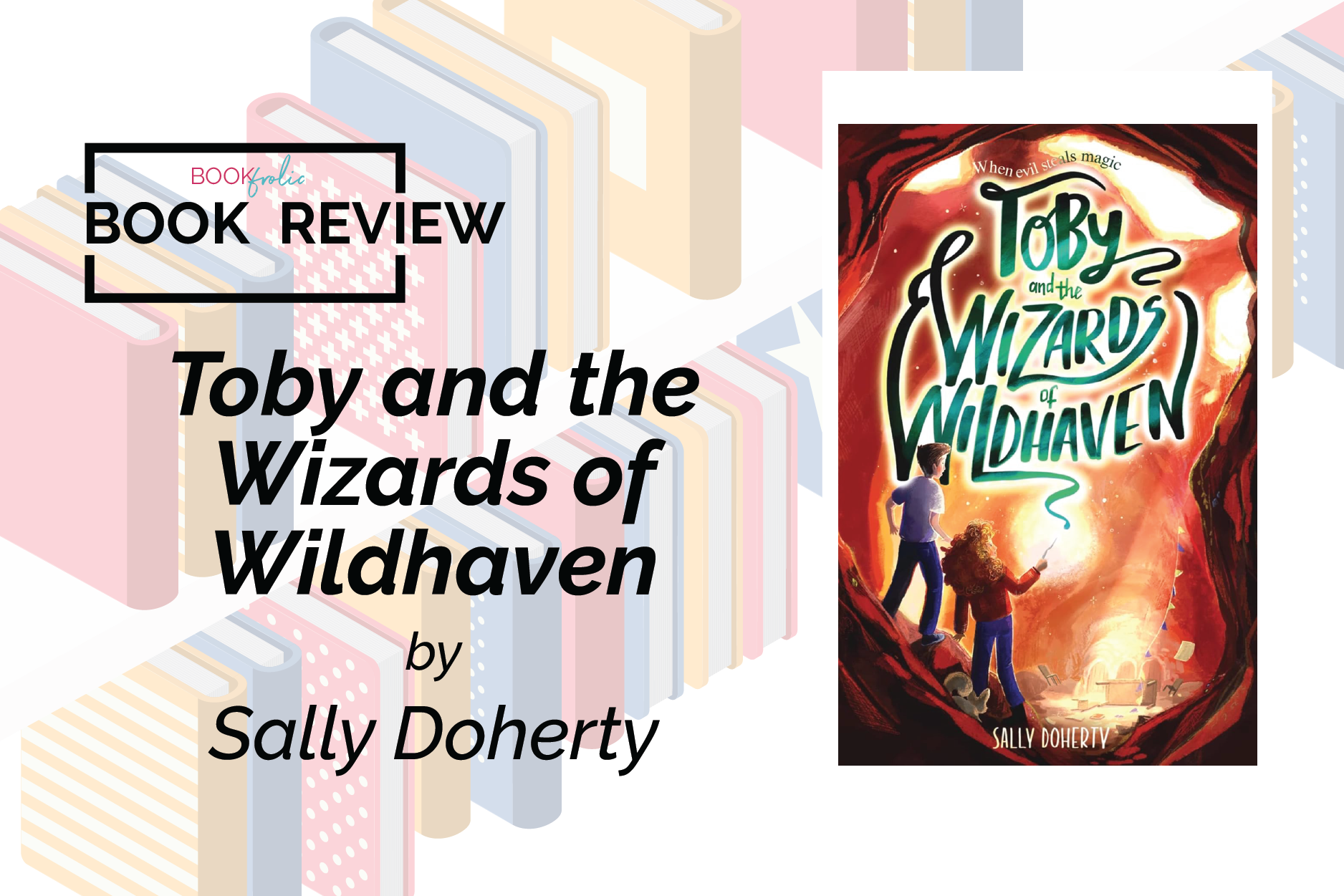 feature banner for review of Toby and the Wizards of Wildhaven by Sally Doherty