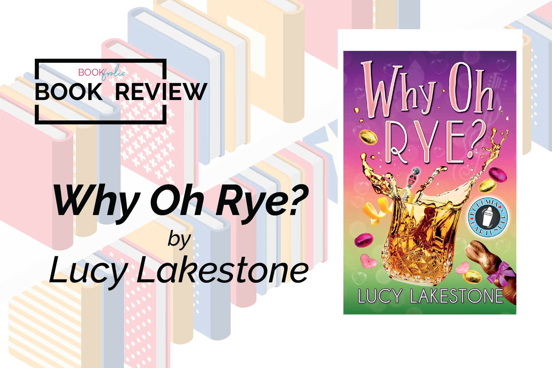 book review banner for Why Oh Rye by Lucy Lakestone