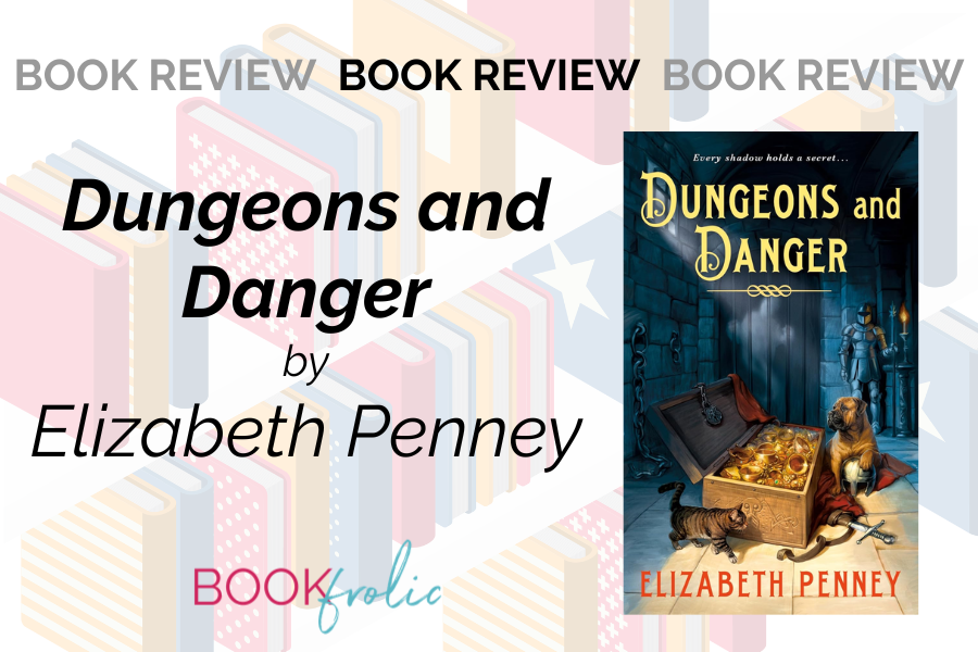 book frolic website book review banner for Dungeons and Danger by Elizabeth Penney