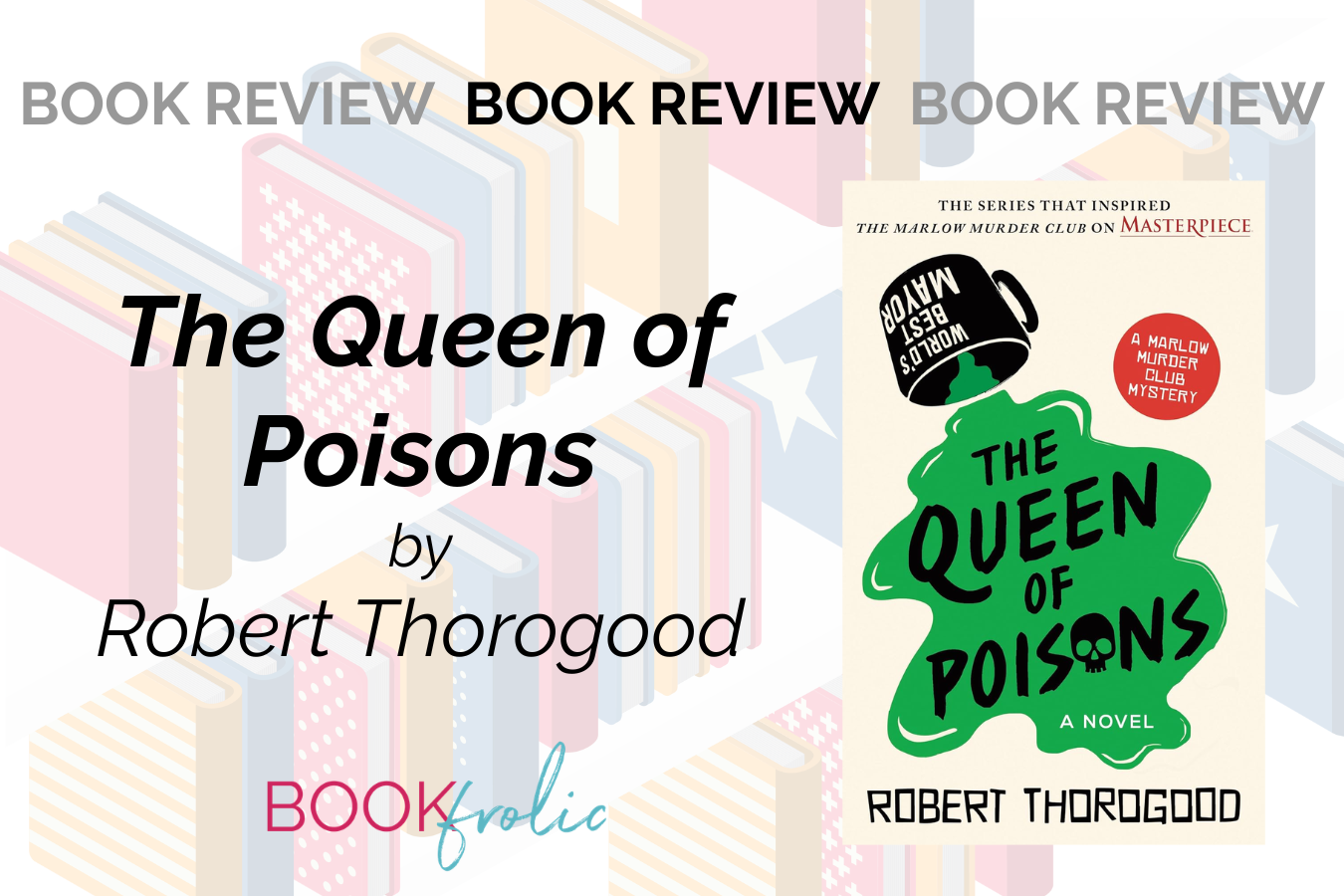 banenr for book review of The Queen of Poisons by Robert Thorogood